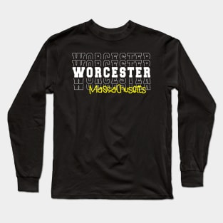 Worcester city Massachusetts Worcester MA Long Sleeve T-Shirt